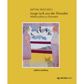 Michal Tallo (Hg.): Junge Lyrik aus der Slowakei. Mladá poézia zo Slovenska