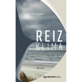 Silke Knäpper: Reizklima